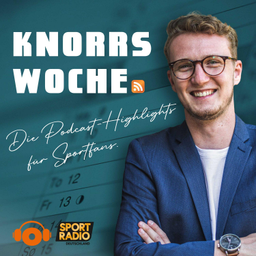 Podcast thumbnail for Knorrs Woche - Die Podcasts-Highlights für Sportfans