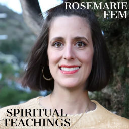 Podcast thumbnail for Rosemarie Fem Spiritual Teachings