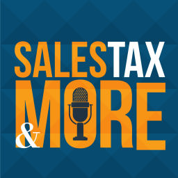 Podcast thumbnail for Sales Tax & More
