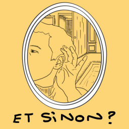 Podcast thumbnail for Et sinon ?