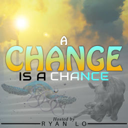 Podcast thumbnail for A Change is a Chance