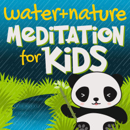 Podcast thumbnail for Water & Nature Sounds Meditation for Kids