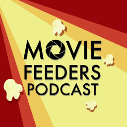 Podcast thumbnail for Movie Feeders Podcast