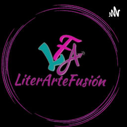 Podcast thumbnail for LiterArtefusión Internacional