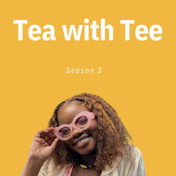 Podcast thumbnail for Tea With Tee