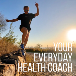 Podcast thumbnail for Your Everyday Health Coach