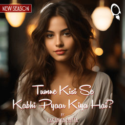 Podcast thumbnail for Tumne Kisi Se Kabhi Pyaar Kiya Hai?