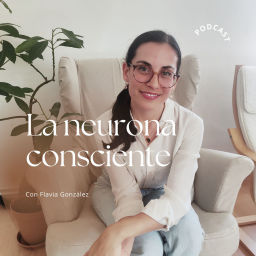 Podcast thumbnail for La neurona consciente