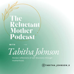 Podcast thumbnail for Diary Of A Reluctant Mother