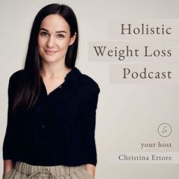 Podcast thumbnail for Holistic Weight Loss Podcast