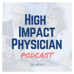 Podcast thumbnail for High Impact Physician