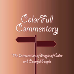 Podcast thumbnail for ColorFull Commentary