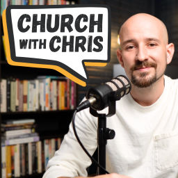 Podcast thumbnail for Church With Chris