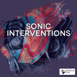 Podcast thumbnail for Sonic Interventions