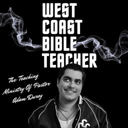 Podcast thumbnail for West Coast Bible Teacher