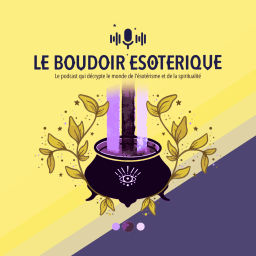 Podcast thumbnail for Le boudoir ésotérique