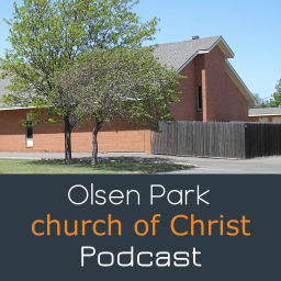 Podcast thumbnail for Olsen Park church of Christ Podcast