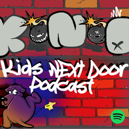 Podcast thumbnail for K. N. D: Kid Next Door podcast