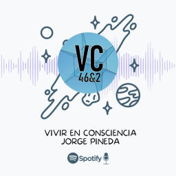 Podcast thumbnail for Vivir en Consciencia - Jorge Pineda