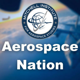 Podcast thumbnail for The Mitchell Institute’s Aerospace Nation Podcast
