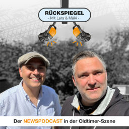 Podcast thumbnail for Rückspiegel - Der Newspodcast zum Thema "Oldtimer"