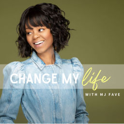 Podcast thumbnail for Change My Life