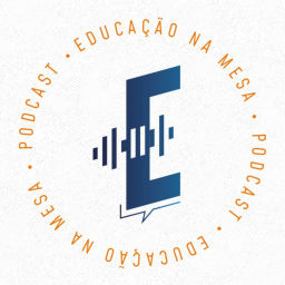 Podcast thumbnail for Educação na mesa