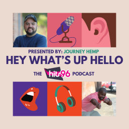 Podcast thumbnail for Hey, What's Up, Hello