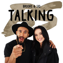 Podcast thumbnail for Talking BS with Brooke & Sid