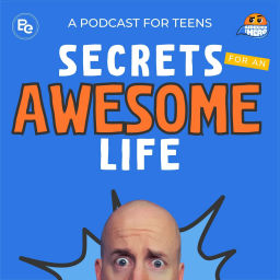Podcast thumbnail for Secrets for an Awesome Life