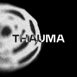 Podcast thumbnail for Thauma