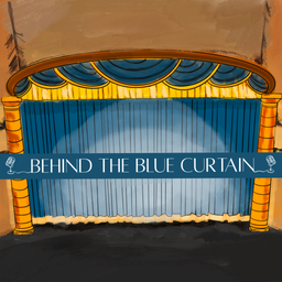 Podcast thumbnail for Behind the Blue Curtain