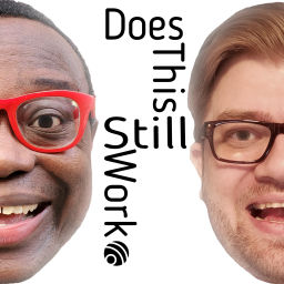 Podcast thumbnail for Does This Still Work?