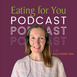 Podcast thumbnail for Eating For You