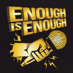 Podcast thumbnail for EnoughIsEnough