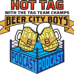 Podcast thumbnail for Hot Tag with the Beer City Boys