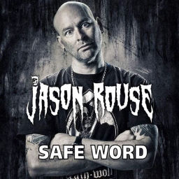 Podcast thumbnail for Jason Rouse Safe Word