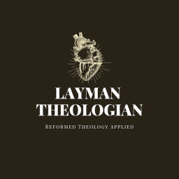 Podcast thumbnail for Layman Theologian