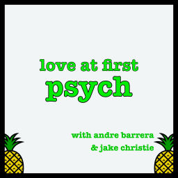 Podcast thumbnail for Love at First Psych