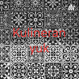 Podcast thumbnail for Kulineran yuk