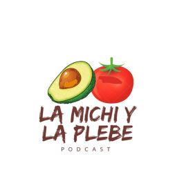 Podcast thumbnail for La Michi y La Plebe Podcast