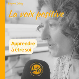 Podcast thumbnail for La voix positive