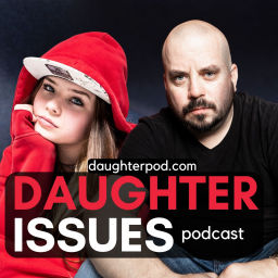 Podcast thumbnail for Daughter Issues