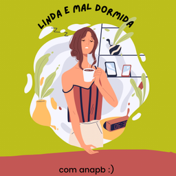 Podcast thumbnail for Linda e Mal Dormida
