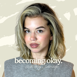 Podcast thumbnail for Becoming Okay