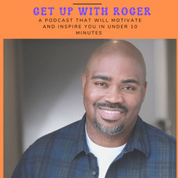 Podcast thumbnail for Get Up With Roger
