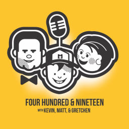 Podcast thumbnail for Four Hundred &amp; Nineteen