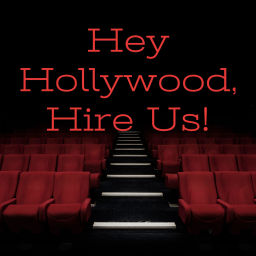 Podcast thumbnail for Hey Hollywood, Hire Us!