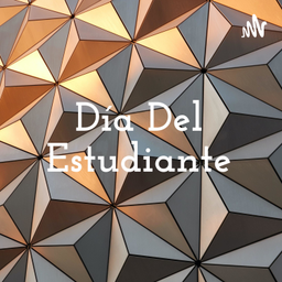 Podcast thumbnail for Día Del Estudiante