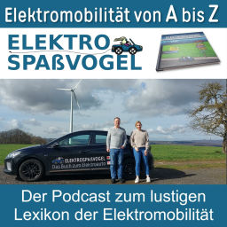 Podcast thumbnail for Der Elektrospaßvogel: Elektromobilität von A bis Z - Das umfangreichste Lexikon rund um Elektroautos